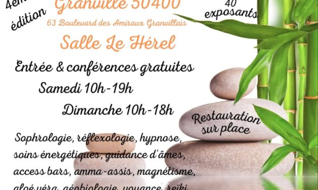 Week-end détente & découvertes les 28 et 29 septembre 2024 dans la salle le Hérel à Granville (50 Manche). 40 exposants. Entrée et conférences gratuites.