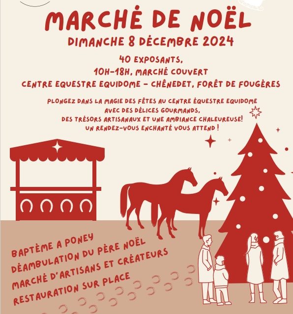 L’association Team Dome organise son Marché de Noël le dimanche 8 Décembre 2024 au centre équestre Equidome-Chênedet dans la jolie forêt de Fougères (35 Ille et Vilaine).