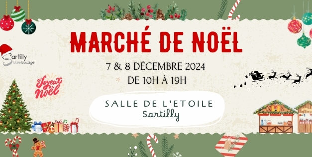 Marché de Noël de Sartilly (50 Manche) dans la salle de l’étoile les 7 et 8 Décembre 2024.